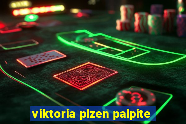 viktoria plzen palpite